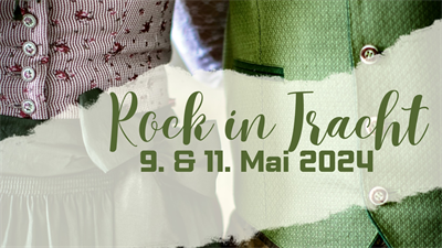 Rock in Tracht 9. & 11. Mai 2024